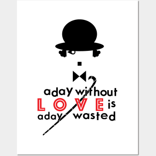 A Day Without Love Quote Posters and Art